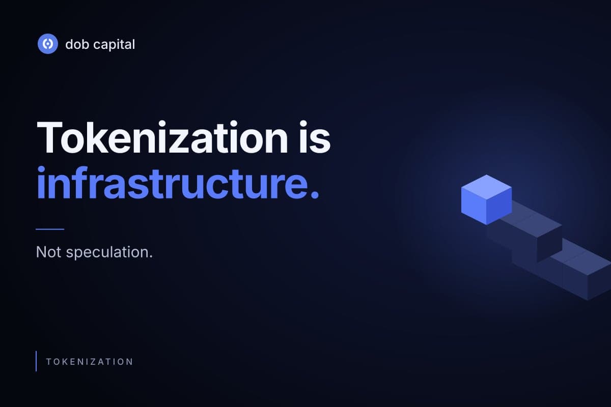 Tokenization Is Infrastructure, Not Speculation